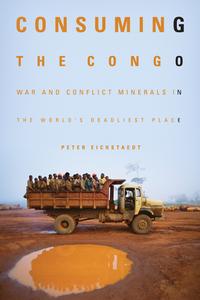 Consuming the Congo di Peter Eichstaedt edito da Chicago Review Press