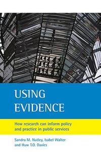 How Research Can Inform Public Services di Sandra Nutley, Isabel Walter, Huw Davies edito da Policy Press