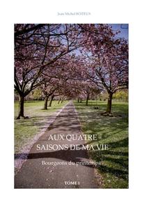 Aux quatre saisons de ma vie di Jean-Michel Boiteux edito da Books on Demand