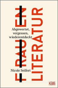 FRAUEN LITERATUR di Nicole Seifert edito da Kiepenheuer & Witsch GmbH