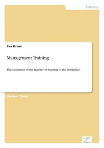 Management Training di Eva Gross edito da Diplom.de