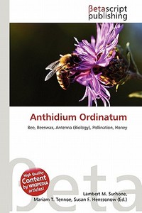 Anthidium Ordinatum edito da Betascript Publishing