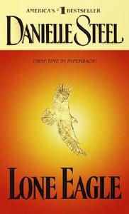 Lone Eagle di Danielle Steel edito da DELL PUB