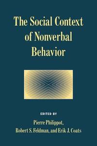 The Social Context of Nonverbal Behavior edito da Cambridge University Press