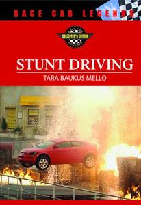 Mello, T:  Stunt Driving di Tara Baukus Mello edito da Chelsea House Publishers