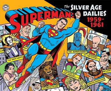 Siegel, J: Superman The Silver Age Newspaper Dailies Volume di Jerry Siegel edito da Idea & Design Works