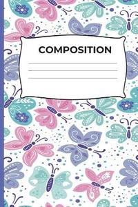 Composition: Pink, Green, and Orange Butterflies Composition Notebook Wide Ruled Book for Girls, Kids, School, Students  di Journals Will Happen edito da LIGHTNING SOURCE INC