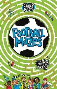 Football Mazes di Gareth Moore, Andrew Pinder edito da Michael O'mara Books Ltd