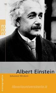 Albert Einstein di Johannes Wickert edito da Rowohlt Taschenbuch