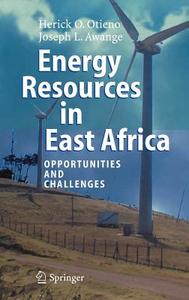 Energy Resources in East Africa di Joseph L. Awange, Herick O. Otieno edito da Springer Berlin Heidelberg