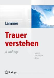 Trauer verstehen di Kerstin Lammer edito da Springer-Verlag GmbH