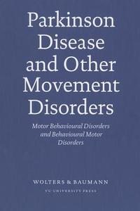 Parkinson Disease & Other Movement Disorders edito da Vu University Press