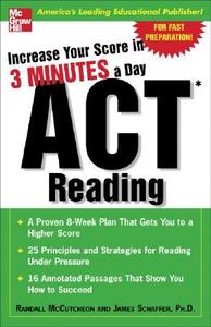 Increase Your Score in 3 Minutes a Day: ACT Reading di Randall Mccutcheon, James Schaffer edito da MCGRAW HILL BOOK CO