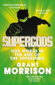 Supergods di Grant Morrison edito da Vintage Publishing