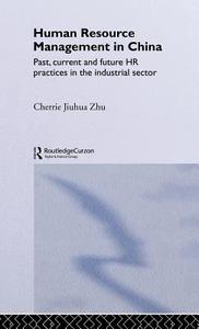 Human Resource Management in China di Cherrie Jiuhua Zhu edito da Taylor & Francis Ltd
