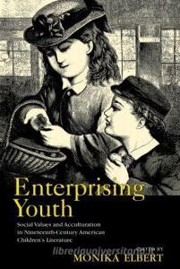 Enterprising Youth di Monika Elbert edito da Taylor & Francis Ltd