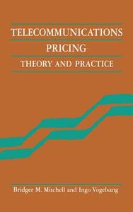 Telecommunications Pricing di Bridger Mitchell edito da Cambridge University Press