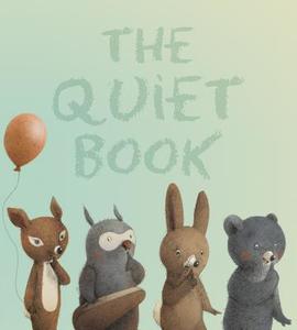 The Quiet Book di Deborah Underwood, Renata Liwska edito da Houghton Mifflin Harcourt Publishing Company