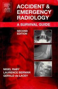 A Survival Guide di Nigel Raby, Laurence Berman, Gerald De Lacey edito da Elsevier Health Sciences