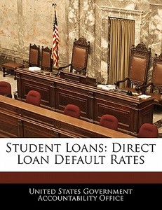 Student Loans: Direct Loan Default Rates edito da Bibliogov