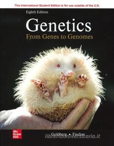 ISE Genetics: From Genes To Genomes di Leland Hartwell, Michael Goldberg, Janice Fischer, Leroy Hood, Charles Aquadro edito da McGraw-Hill Education