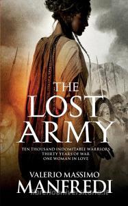 The Lost Army di Valerio Massimo Manfredi edito da Macmillan