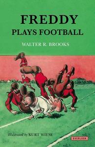 Freddy Plays Football di Walter R. Brooks edito da Overlook Press