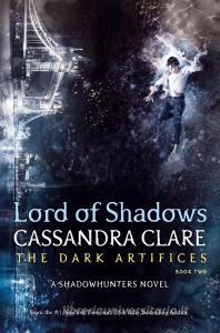 Lord of Shadows di Cassandra Clare edito da Simon + Schuster UK