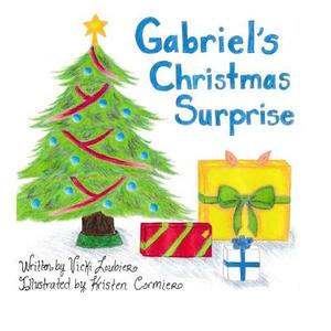 Gabriel's Christmas Surprise di Vicki L. Loubier edito da Createspace