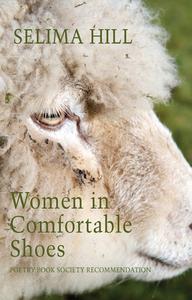 Women in Comfortable Shoes di Selima Hill edito da BLOODAXE BOOKS