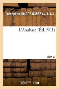 L'Anabase. Livre VI di Xenophon edito da Hachette Livre - BNF