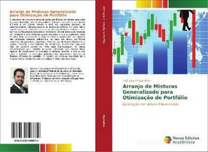 Arranjo de Misturas Generalizado para Otimização de Portfólio di Pedro José Papandréa edito da Novas Edições Acadêmicas