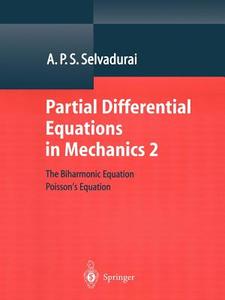 Partial Differential Equations in Mechanics 2 di A. P. S. Selvadurai edito da Springer Berlin Heidelberg