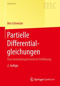 Partielle Differentialgleichungen di Ben Schweizer edito da Springer-Verlag GmbH