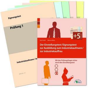 Der Eignungstest / Einstellungstest zur Ausbildung zum Industriekaufmann / zur Industriekauffrau di Kurt Guth, Marcus Mery edito da Ausbildungspark Verlag