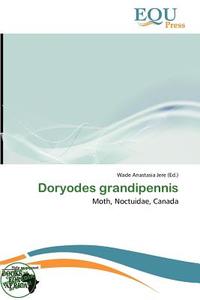 Doryodes Grandipennis edito da Equ Press