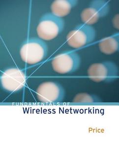 Fundamentals Of Wireless Networking di Ron Price edito da Mcgraw-hill Education - Europe