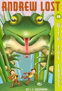 Andrew Lost with the Frogs di J. C. Greenburg edito da RANDOM HOUSE