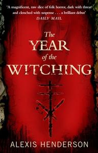 The Year Of The Witching di Alexis Henderson edito da Transworld Publishers Ltd