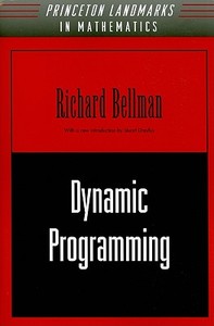 Dynamic Programming di Richard E. Bellman edito da Princeton University Press
