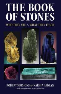 The Book Of Stones di Robert Simmons, Naisha Ahsian edito da North Atlantic Books,u.s.