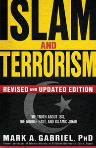 Islam And Terrorism (Revised And Updated Edition) di Mark (Electric Power Research Institute Palo Alto California Us) Gabriel edito da Creation House