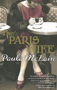 The Paris Wife di Paula McLain edito da Little, Brown Book Group