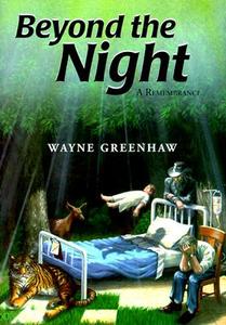 Beyond the Night: A Remembrance di Wayne Greenhaw edito da Black Belt Press