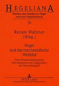 Hegel und das mechanistische Weltbild edito da Lang, Peter GmbH