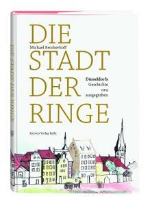 Die Stadt der Ringe di Michael Brockerhoff edito da Greven Verlag