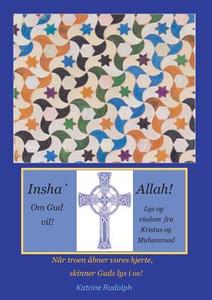 Insha`Allah! Om Gud vil! di Katrine Rudolph edito da Books on Demand