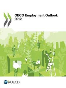 OECD Employment Outlook 2012 di OECD Publishing edito da OECD PUB