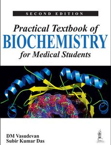 Practical Textbook of Biochemistry for Medical Students di D. M. Vasudevan, Subir Kumar Das edito da Jaypee Brothers Medical Publishers