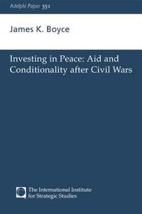 Investing in Peace di James K. Boyce edito da Routledge